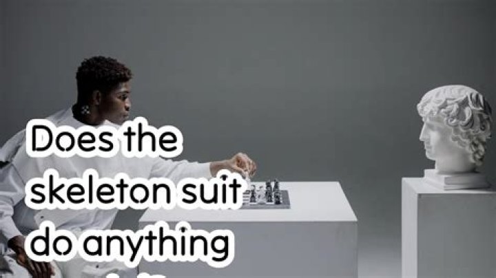 Does the skeleton suit do anything special?