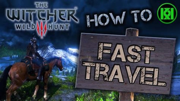 Fast travel in the Witcher