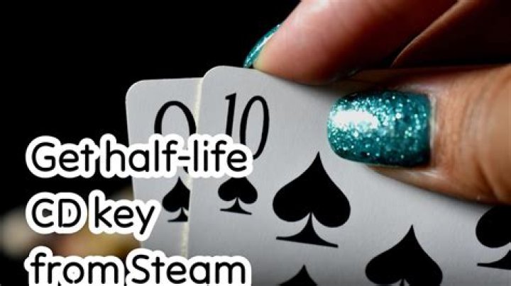Get half-life CD key from Steam