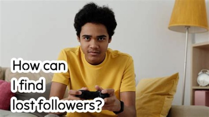 How can I find lost followers?