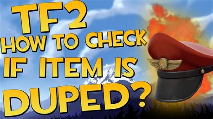 How can I tell if an item is duped in TF2?
