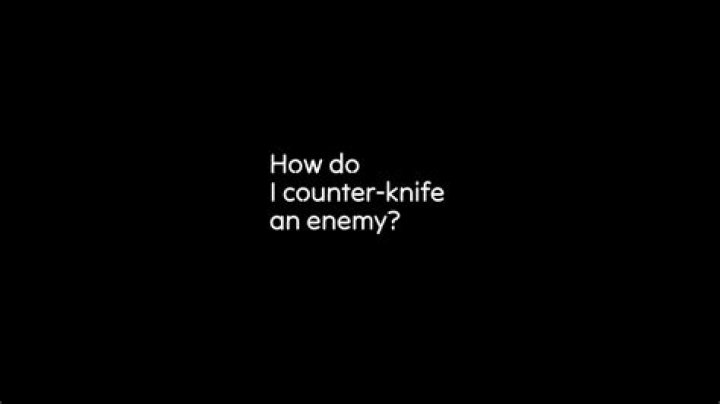 How do I counter-knife an enemy?