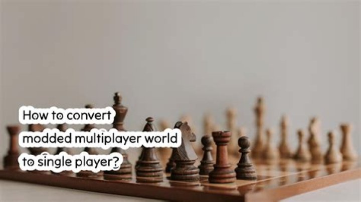 How to convert modded multiplayer world to single player?