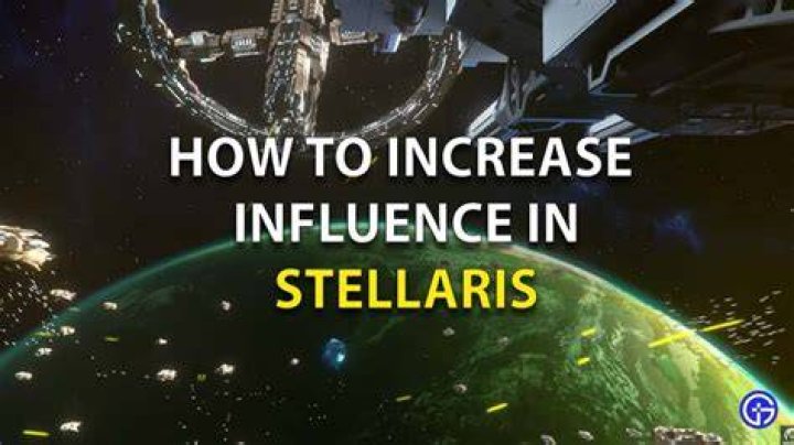 How to increase influence in Stellaris?
