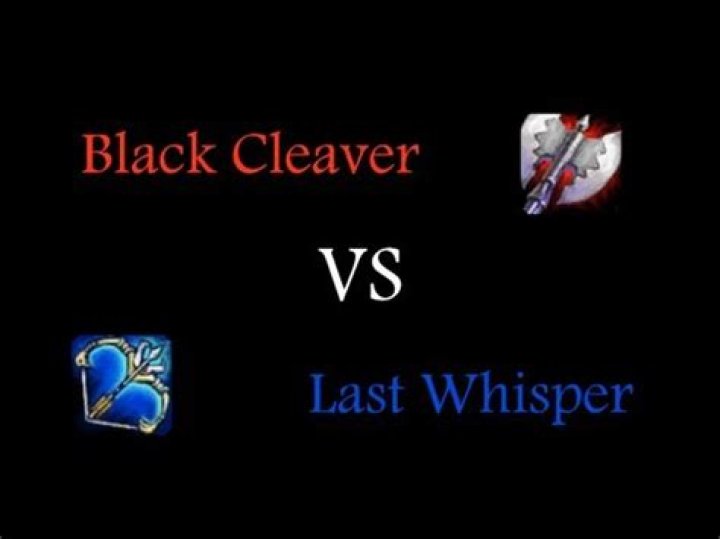 Should Carries purchase Black Cleaver or Last Whisper?