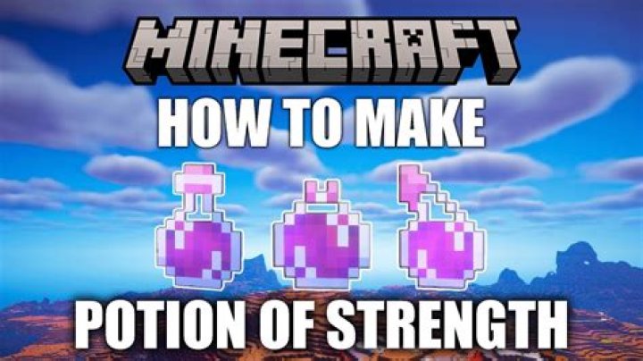 What do I need to make the Potion of Strength?