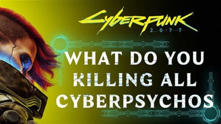 What is the reward for defeating all 17 Cyberpsychos?