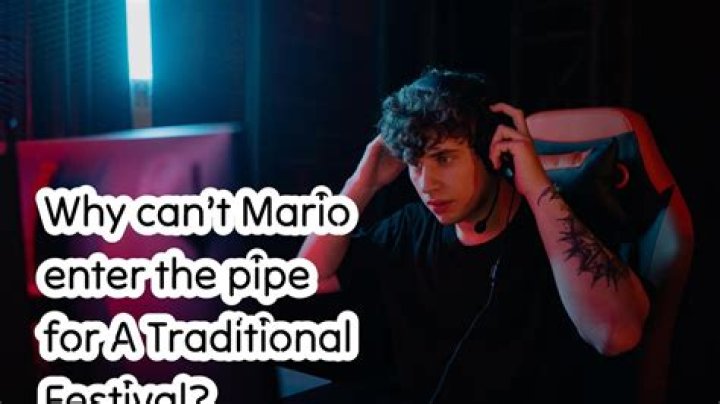 Why can’t Mario enter the pipe for A Traditional Festival?